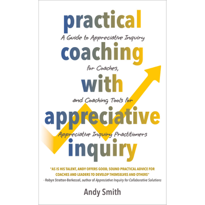 Practical Coaching With Appreciative Inquiry ebook